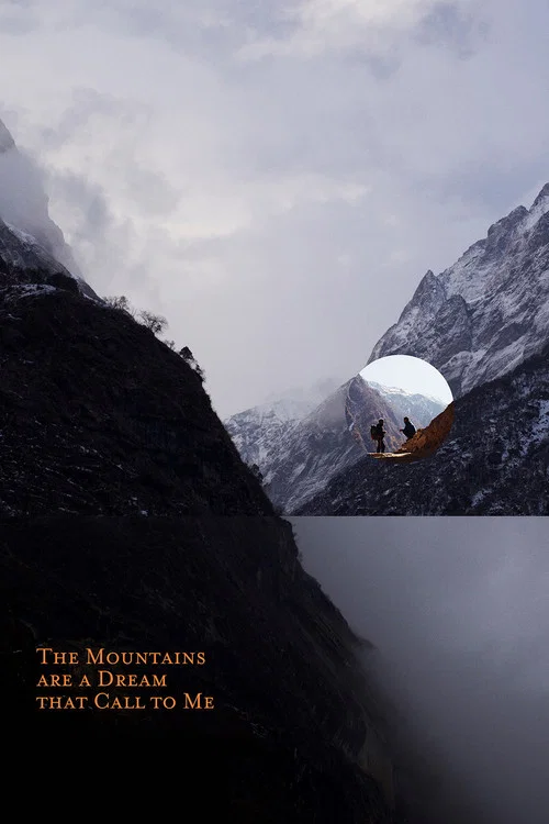 Постер: The Mountains Are a Dream That Call to Me
