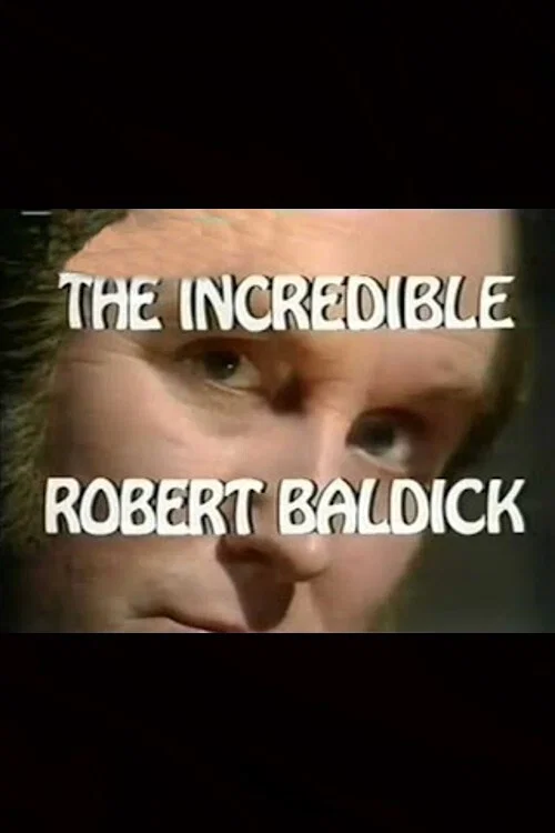Постер: The Incredible Robert Baldick: Never Come Night