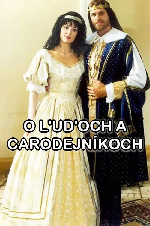Постер: O L'ud'och a carodejníkoch