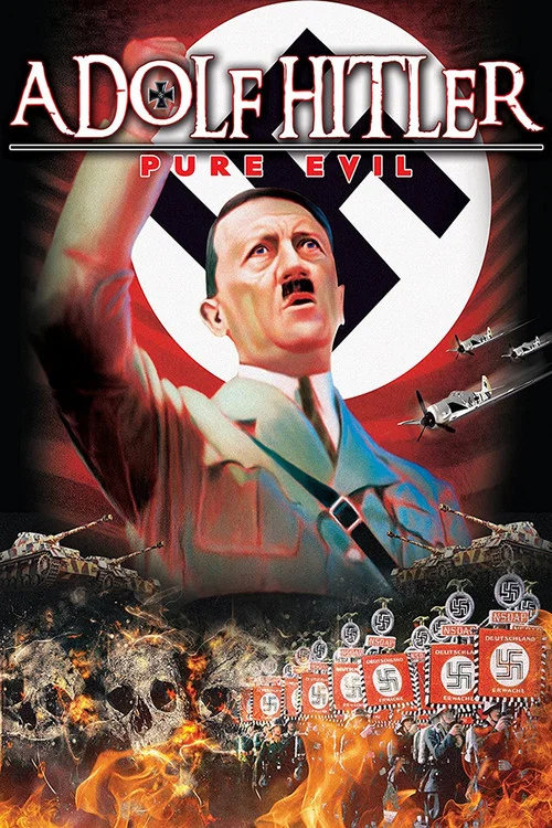 Постер: Adolf Hitler: Pure Evil