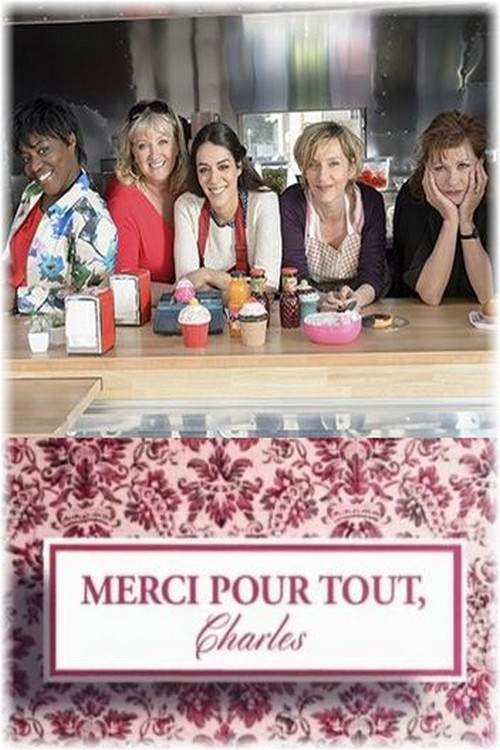 Постер: Merci pour tout, Charles