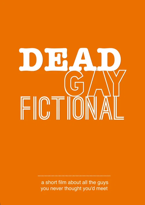 Постер: Dead. Gay. Fictional