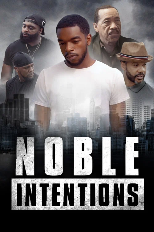 Постер: Noble Intentions
