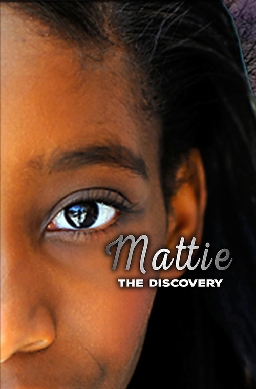 Постер: Mattie: The Discovery