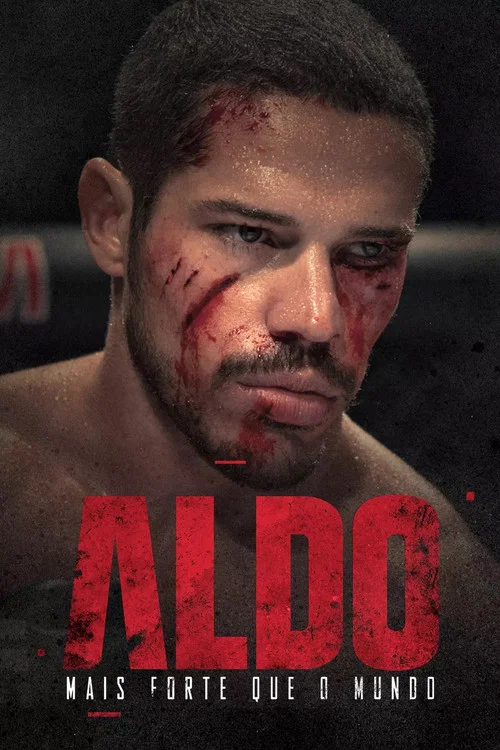 Постер: Aldo: Mais Forte que o Mundo