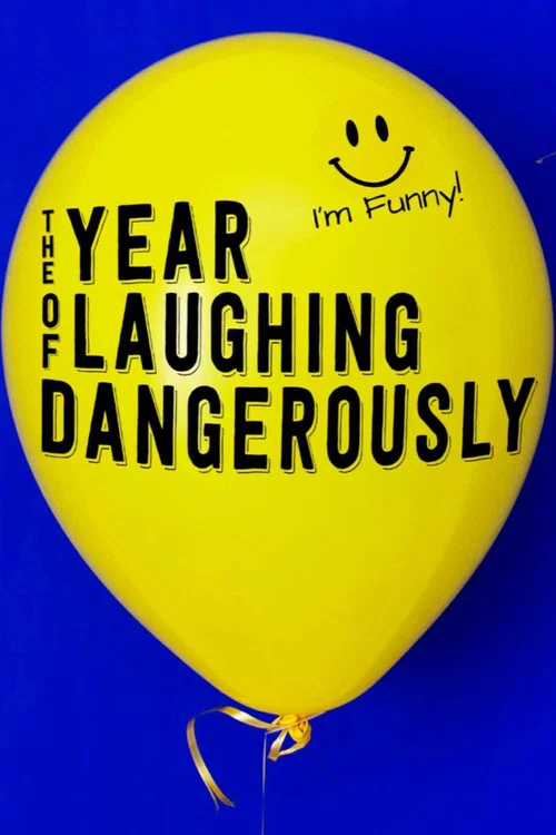 Постер: The Year of Laughing Dangerously