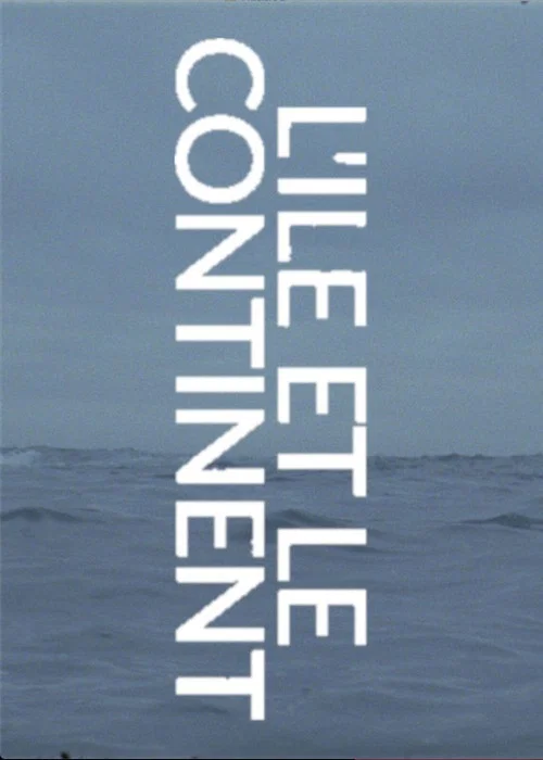 Постер: L'Ile et le continent