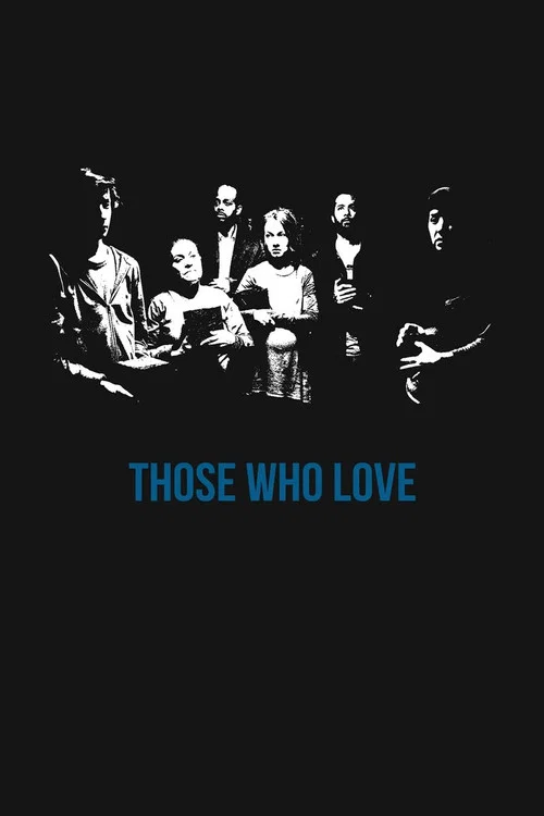 Постер: Those Who Love