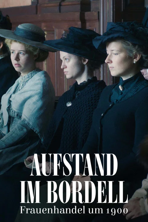 Постер: Aufstand im Bordell - Frauenhandel um 1900