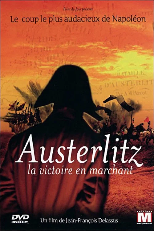 Постер: Austerlitz, la victoire en marchant