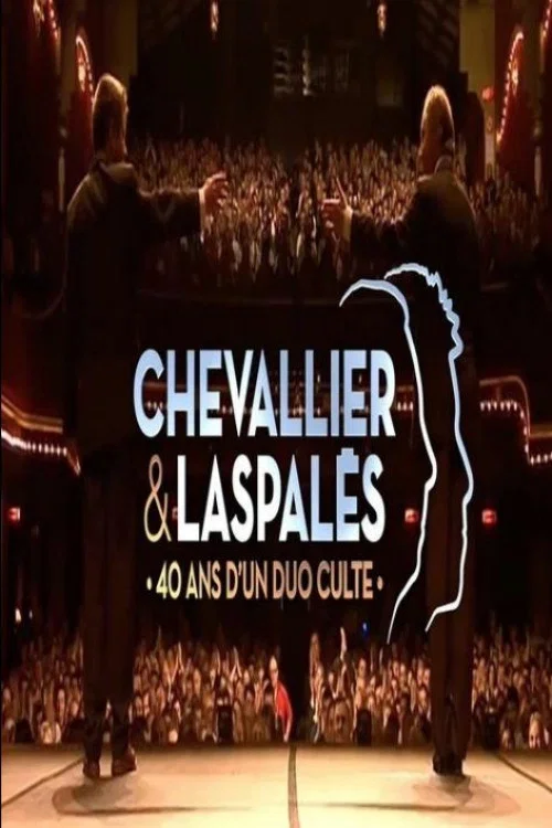 Постер: Chevallier et Laspalès, 40 ans d'un duo culte