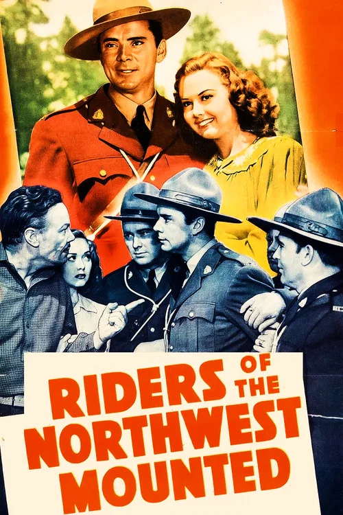 Постер: Riders of the Northwest Mounted