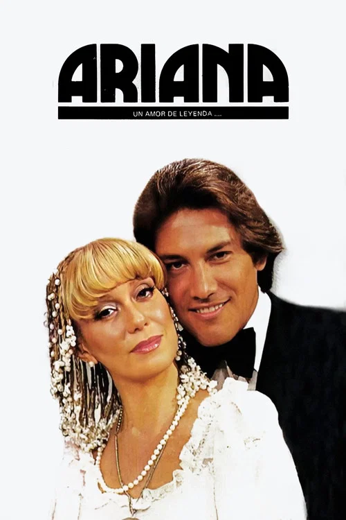 Постер: Ariana... un amor de leyenda