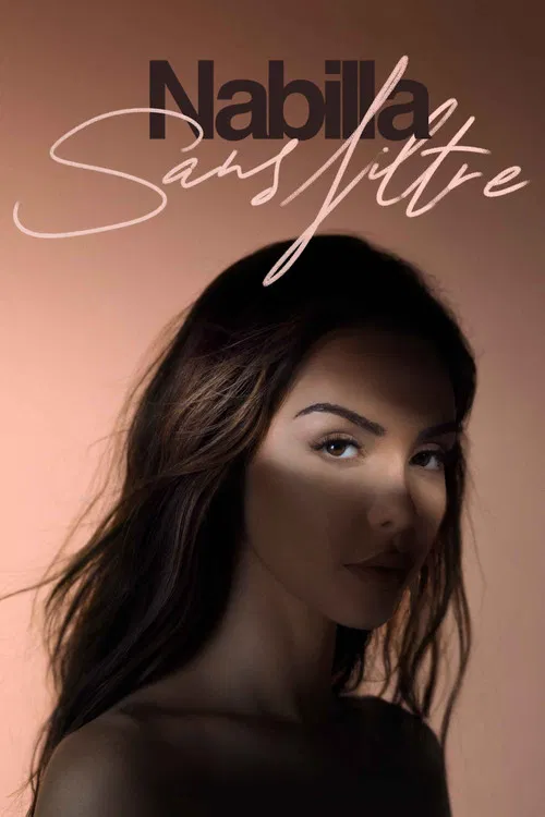 Постер: Nabilla : Sans Filtre