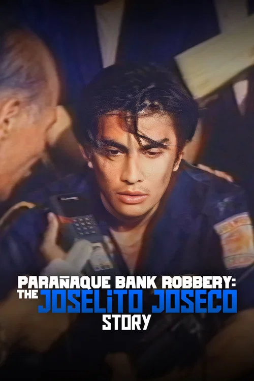 Постер: Paranaque Bank Robbery: The Joselito Joseco Story