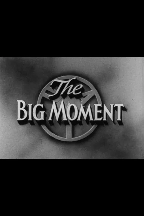 Постер: The Big Moment