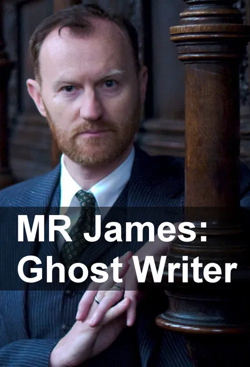 Постер: MR James: Ghost Writer