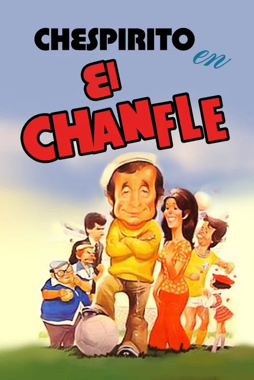 Постер: El chanfle