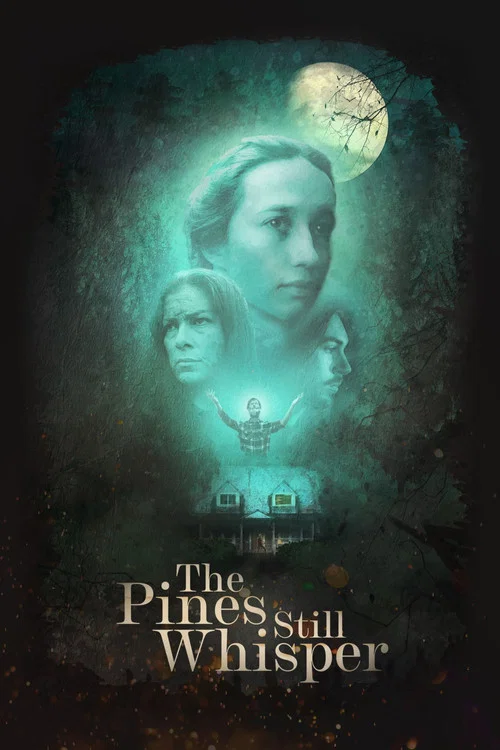 Постер: The Pines Still Whisper