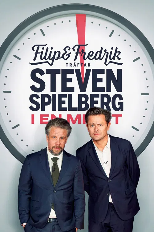 Постер: Filip och Fredrik träffar Steven Spielberg - I en minut