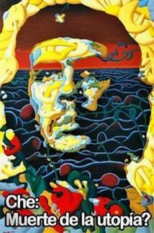 Постер: Che: muerte de la utopia?