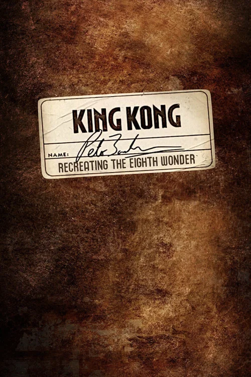 Постер: Recreating the Eighth Wonder: The Making of 'King Kong'