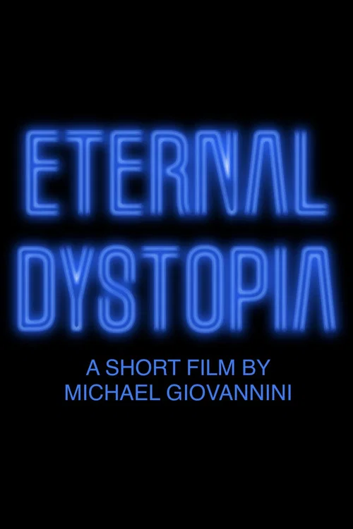 Постер: Eternal Dystopia