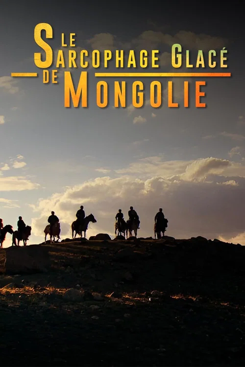 Постер: Le sarcophage glacé de Mongolie
