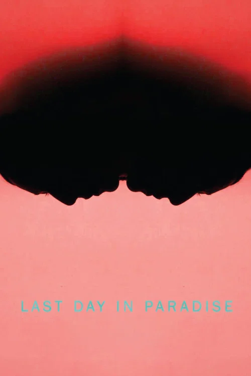 Постер: Last Day in Paradise
