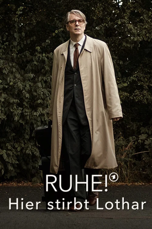 Постер: Ruhe! Hier stirbt Lothar