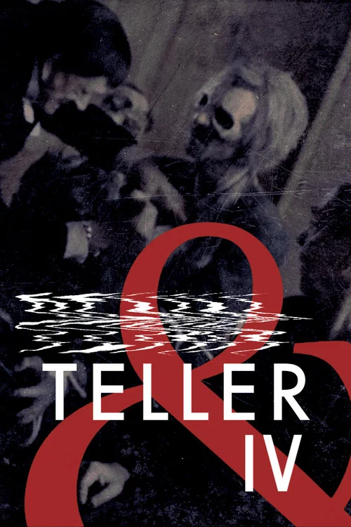 Постер: & Teller 4