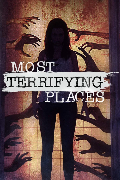 Постер: Most Terrifying Places