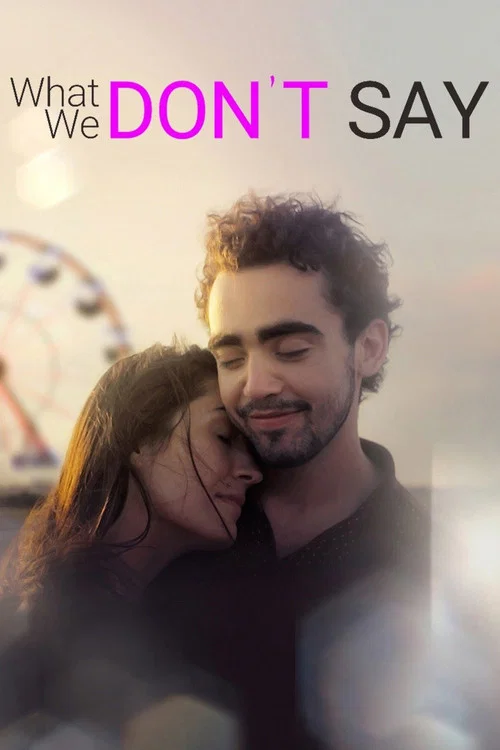 Постер: What We Don't Say