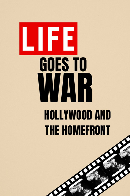 Постер: Life Goes to War: Hollywood and the Home Front