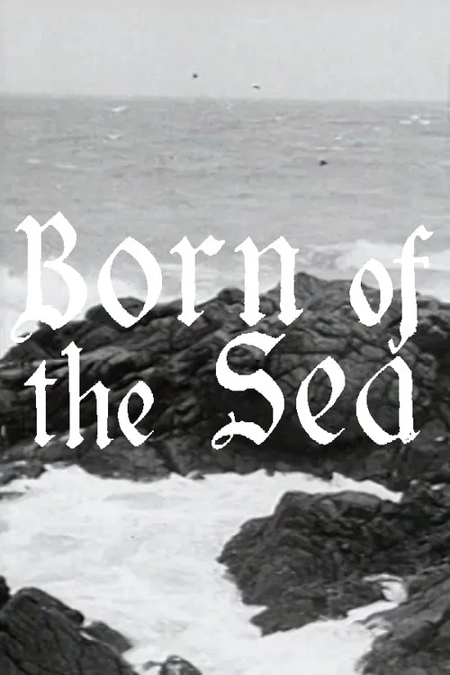 Постер: Born of the Sea