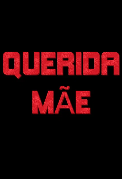 Постер: Querida Mãe