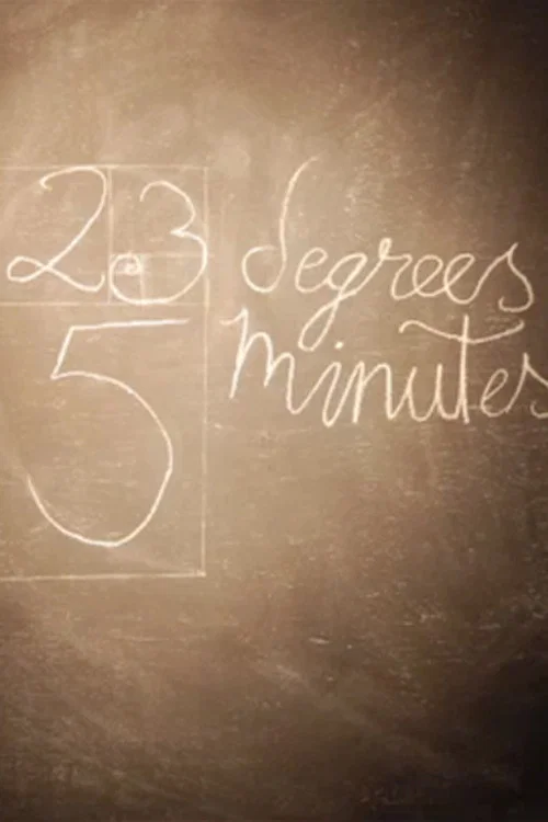 Постер: 23 Degrees, 5 Minutes