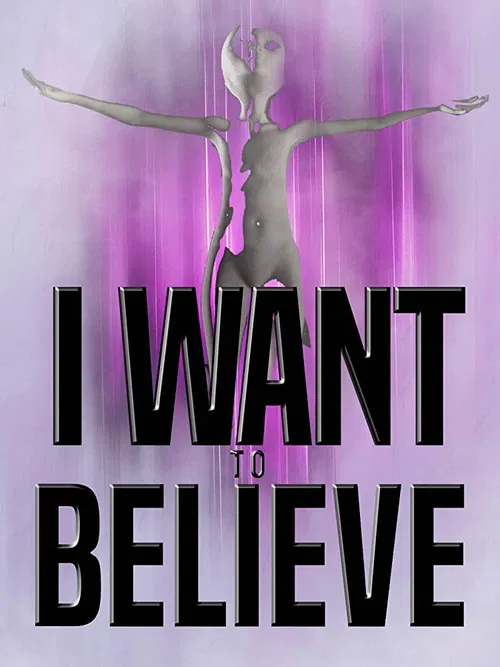 Постер: I Want to Believe