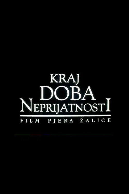 Постер: Kraj doba neprijatnosti