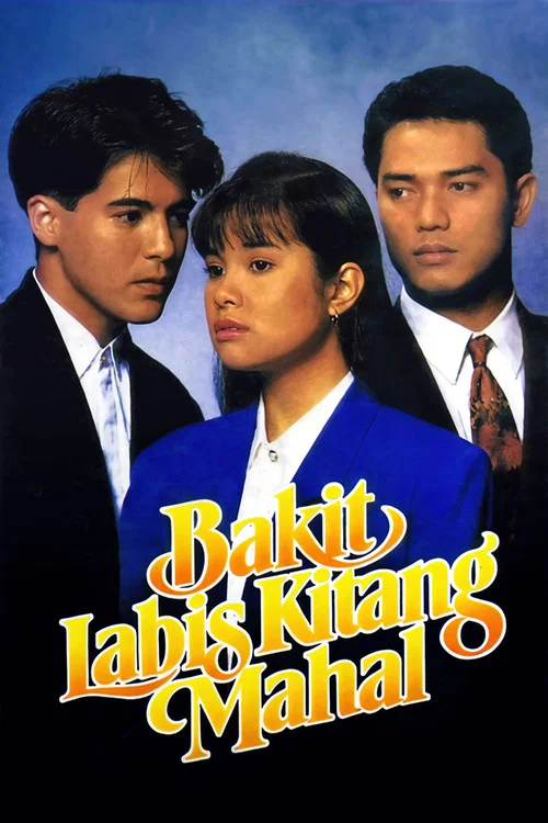 Постер: Bakit labis kitang mahal
