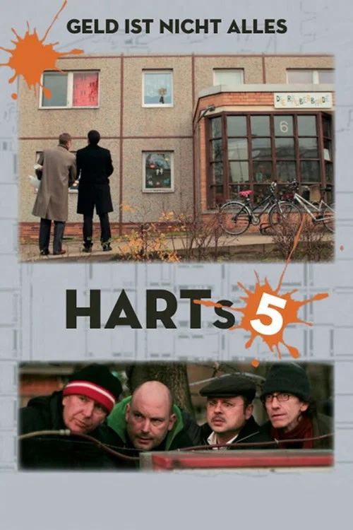 Постер: HARTs 5 - Geld ist nicht alles