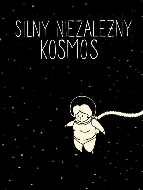 Постер: Silny niezalezny kosmos