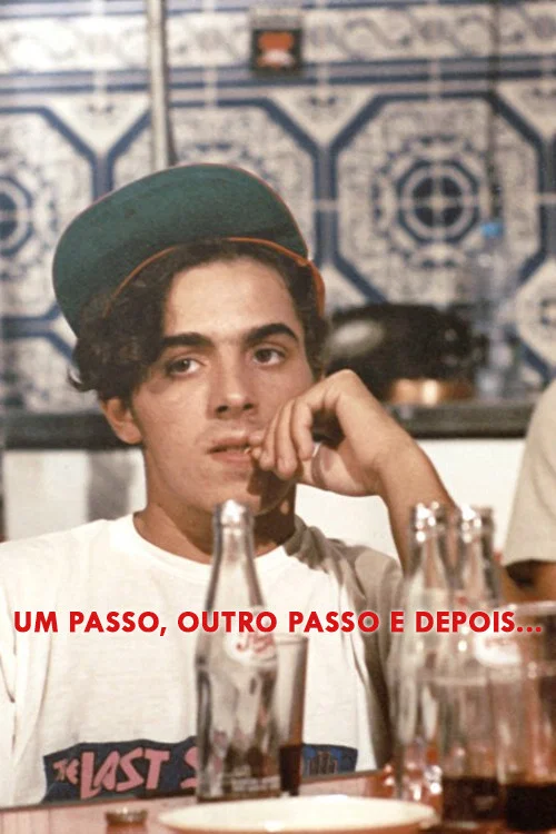 Постер: Um Passo, Outro Passo e Depois...