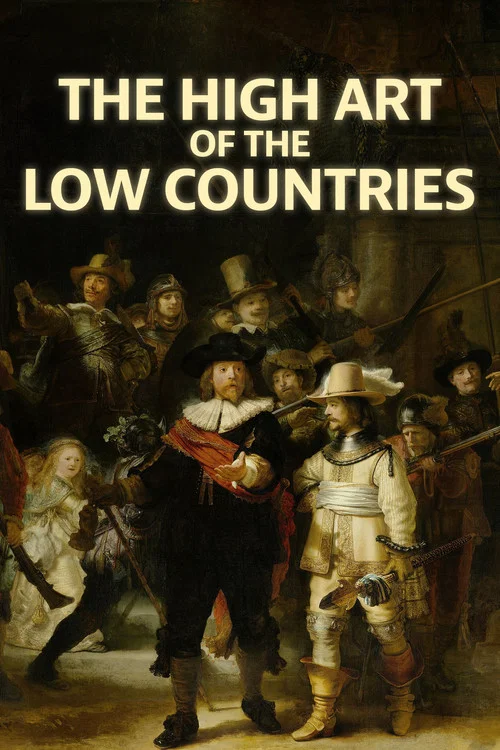 Постер: The High Art of the Low Countries
