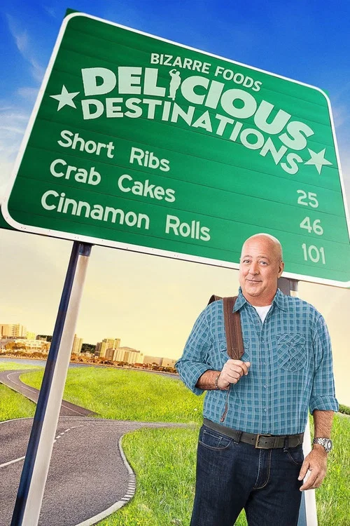 Постер: Bizarre Foods: Delicious Destinations