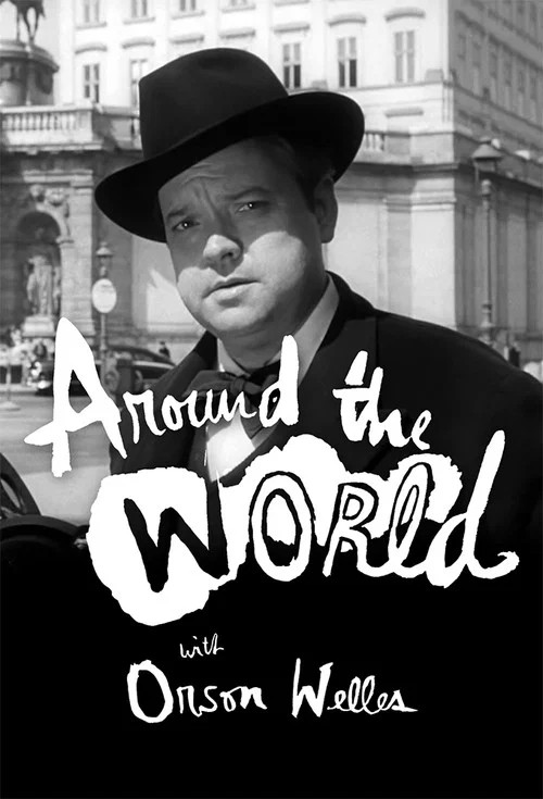 Постер: Around the World with Orson Welles
