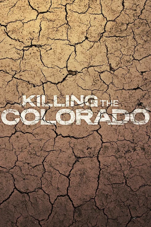 Постер: Killing the Colorado