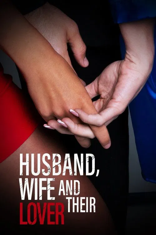 Постер: Husband, Wife and Their Lover