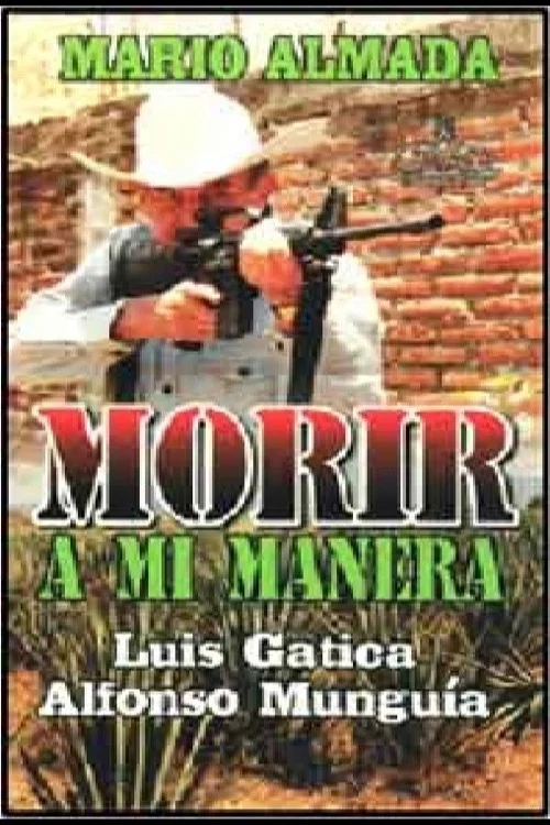 Постер: Morir a mi manera