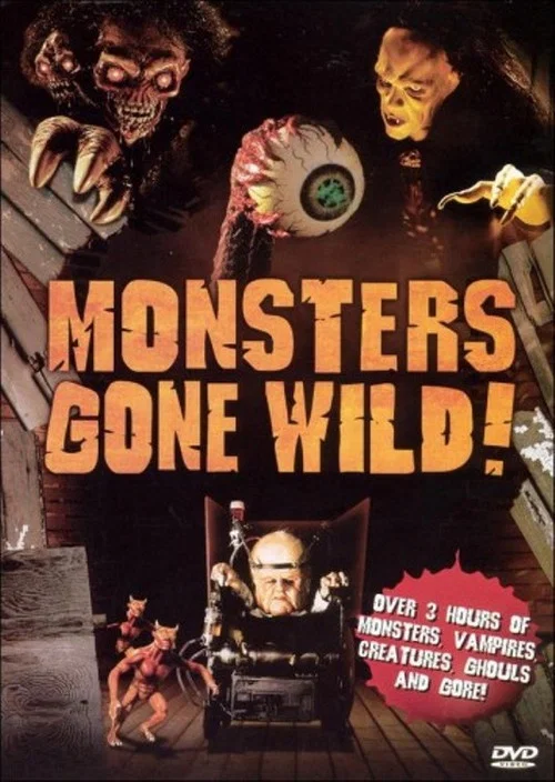Постер: Monsters Gone Wild!
